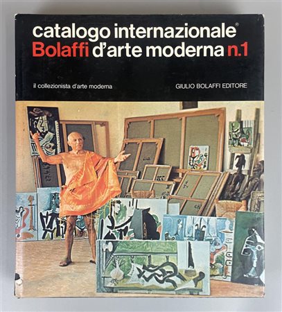 CATALOGO INTERNAZIONALE BOLAFFI D'ARTE MODERNA N.1 IL COLLEZIONISTA D'ARTE...