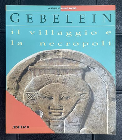 GABELEIN. Il Villaggio e la Necropoli cm 25x21 ARTEMA, 1994