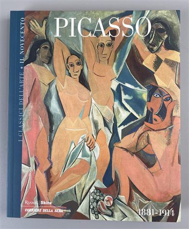 PICASSO IL CLASSICI DELL'ARTE IL NOVECENTO 1881-1915 RCS Libri S.p.A.,...