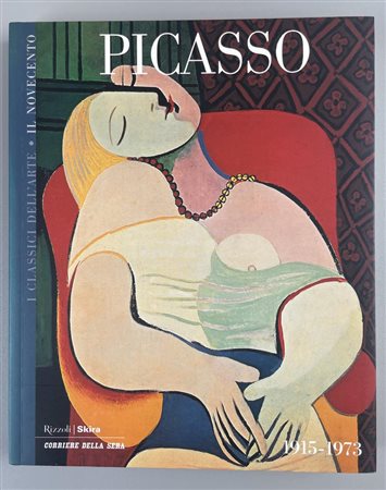 PICASSO IL CLASSICI DELL'ARTE IL NOVECENTO 1915-1973 RCS Libri S.p.A.,...
