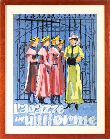  
Manfredo - Bozzetto per manifesto RAGAZZE IN UNIFORME (1958) 1958
 cm.43x32