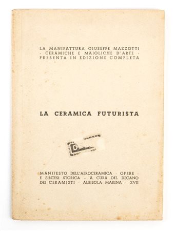  
Futurismo , Mazzotti Albisola - La ceramica futurista. Manifesto dell’aeroceramica 
Carta cm.12,5x17,3