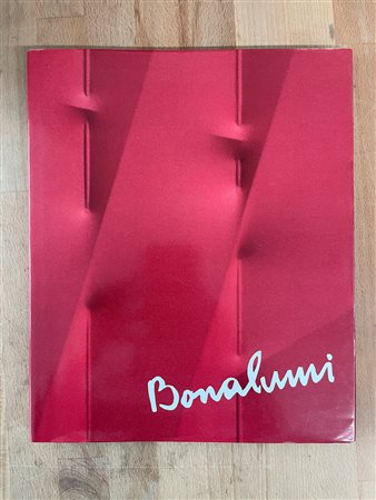 CATALOGHI AUTOGRAFATI (AGOSTINO BONALUMI) - Agostino Bonalumi. Opere scelte 1964-2008, 2008