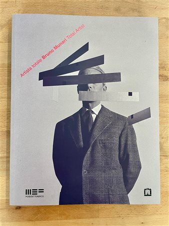 BRUNO MUNARI - Bruno Munari. Artista totale, 2017