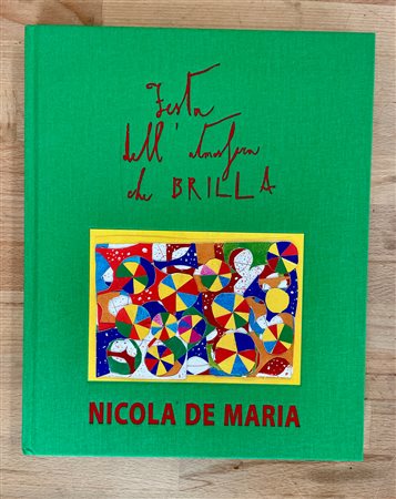 NICOLA DE MARIA - Nicola de Maria. Festa dell'atmosfera che brilla, 2008