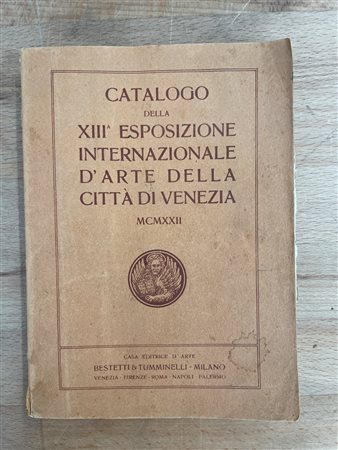 BIENNALE DI VENEZIA - XIII Biennale Internazionale d'Arte di Venezia, 1922