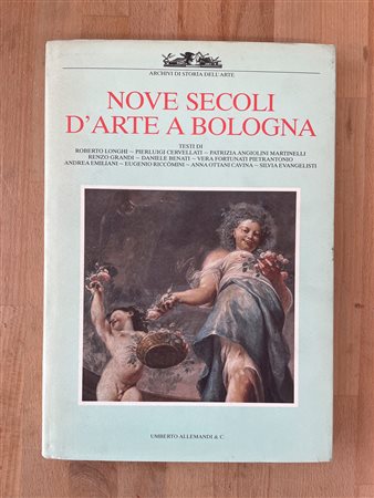 ARTE A BOLOGNA - Nove secoli d'arte a Bologna, 1987