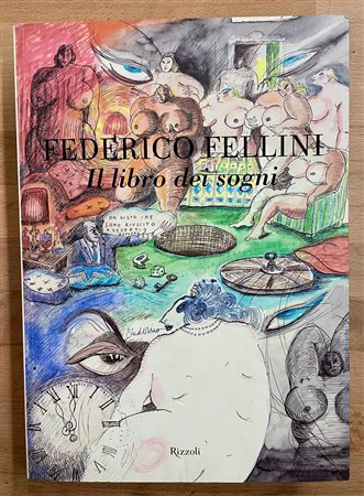 FEDRICO FELLINI - Il libro dei sogni, 2007