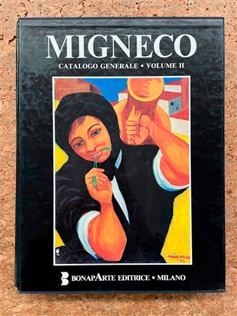 GIUSEPPE MIGNECO - Giuseppe Migneco. Catalogo generale. Volume II, 1990