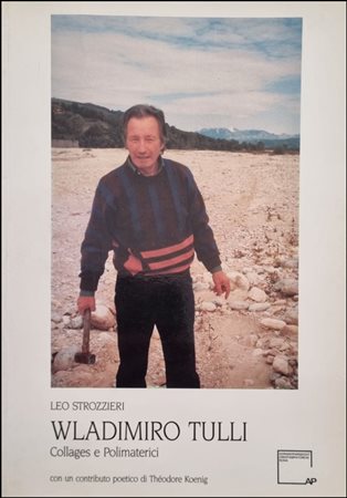 TULLI WLADIMIRO Macerata 1922 - 2003 "Catalogo"