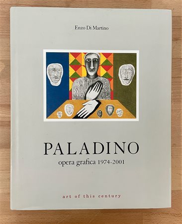 MONOGRAFIE DI ARTE GRAFICA (MIMMO PALADINO) - Mimmo Paladino. Opera grafica 1974-2001, 2001