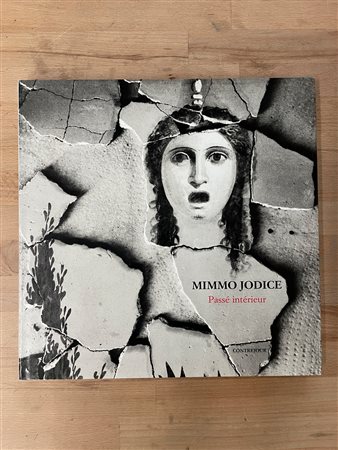 CATALOGHI AUTOGRAFATI (MIMMO JODICE) - Mimmo Jodice. Passé interieur, 1993