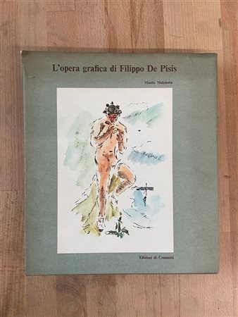 FILIPPO DE PISIS - L'opera grafica di Filippo De Pisis, 1969