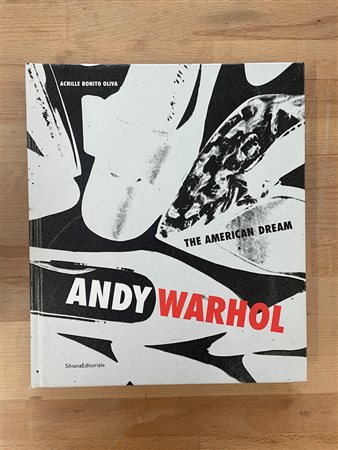 ANDY WARHOL - Andy Warhol. The american dream, 2013