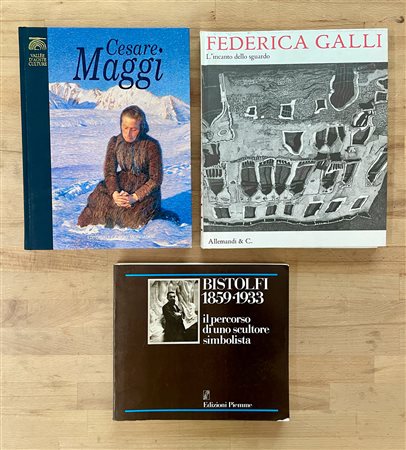 FEDERICA GALLI, LEONARDO BISTOLFI E CESARE MAGGI - Lotto unico di 3 cataloghi