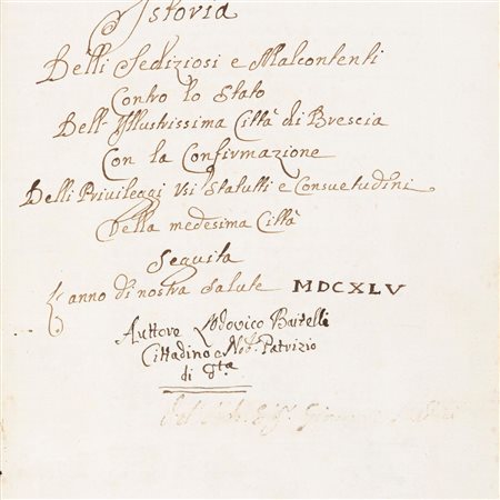Lodovico Baitelli - Istoria delli sediziosi e malcontenti contro lo Stato dell'Illustrissima Città di Brescia con la confirmazione delli Privileg (…)