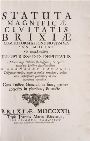 Statuta magnificae civitatis Brixiae cum reformatione novissima anni MDCXXI, 1722 (…)