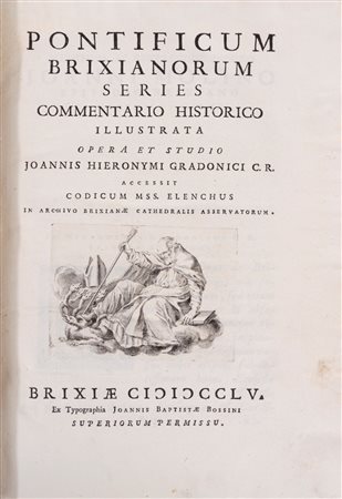 Giangirolamo Gradenigo - Pontificum brixianorum series commentario historico illustrata opera, 1755 (…)