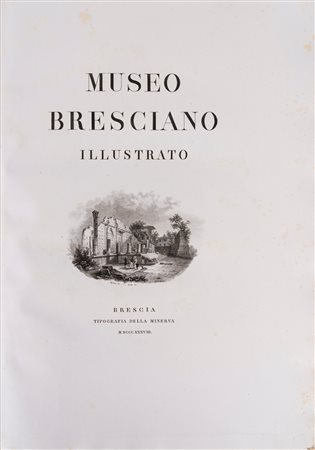 Museo Bresciano illustrato, 1838 (…)
