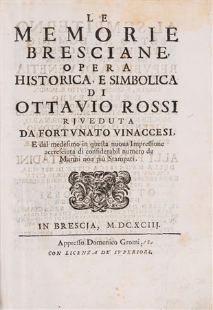Ottavio Rossi - Isabella Piccini - Le memorie bresciane, 1693 (…)