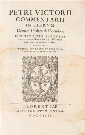 Vettori, Pietro - Demetrio Falereo - Commentarii in librum Demetrii Phalerei De elocutione positis ante singulas declarationes Graecis vocibus au (…)