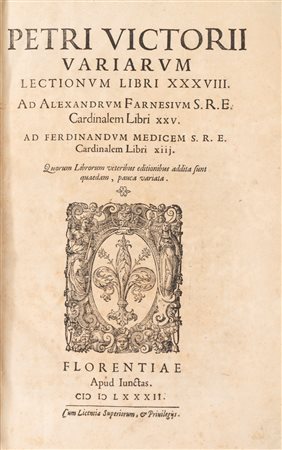 Vettori, Pietro - Variarum Lectionum Libri XXXVIII. Ad Alexandrum Farnesium [...] Libri XXV. Ad Ferdinandum Medicem [...] Libri XIII., 1582 (…)