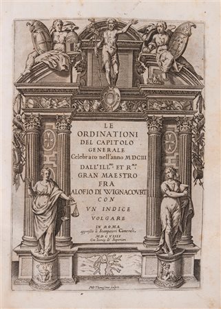Gli statuti della Sac. Religione di S. Gio. Gerosolimitano con le Ordinationi del Capitolo Generale, 1609 (…)