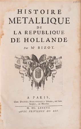 Pierre Bizot - Histoire metallique de la republique de Hollande, 1687 (…)