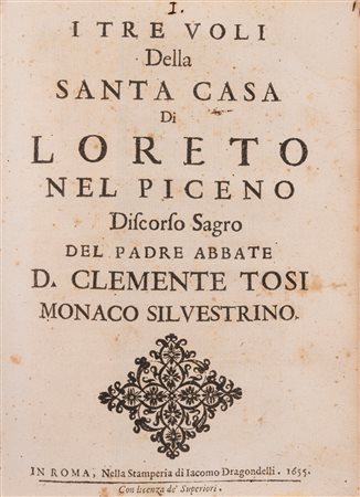 Clemente Tosi - I tre voli della Santa Casa di Loreto nel Piceno., 1655 (…)