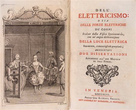 Eusebio Sguario - Dell'Elettricismo: o sia delle forze elettriche de' corpi svelate dalla Fisica Sperimentale, con un'ampia dichiarazione della l (…)
