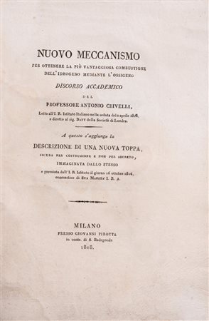 Antonio Crivelli - Nuovo meccanismo per ottenere....combustione dell'idrogeno mediante l'ossigeno, 1818 (…)