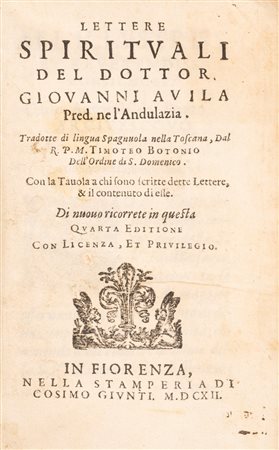 Giovanni D'Avila - Lettere spirituali del dottor Giovanni Avila, 1612 (…)
