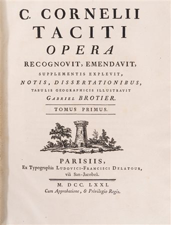 Gabriel Brothier - Publio Cornelio Tacito - C. Cornelii Taciti Opera, Recognovit, Emendavit, Supplementis Explevit, Notis, Dissertationibus, 1771 (…)