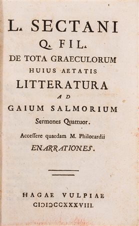 Giulio Cesare Cordara - De tota Graeculorum huius aetatis litteratura ad Gaium Salmorium sermones quattuor, 1738 (…)