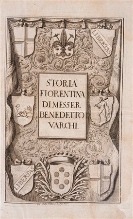 Varchi, Benedetto - Storia Fiorentina di Messer Benedetto Varchi. [...] Colla Tavola in fine delle cose più notabili., 1721 (…)