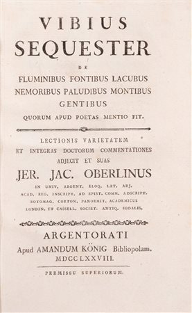 Vibio Sequestre - De fluminibus fontibus lacubus nemoribus paludibus montibus gentibus, 1778 (…)