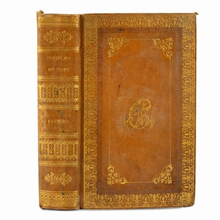 Regolamento di disciplina militare per le truppe di Fanteria in data 18 agosto 1840, 1840 (…)