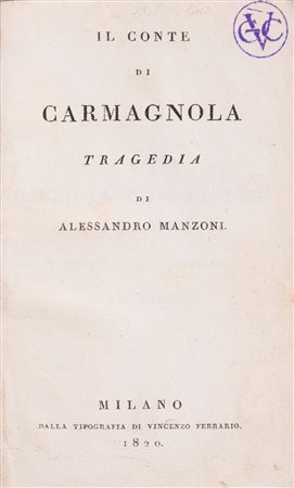 Alessandro Manzoni - Il Conte di Carmagnola Tragedia, 1820 (…)