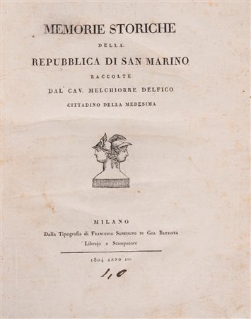 Melchiorre Delfico - Memorie storiche della Repubblica di San Marino, 1804 (…)