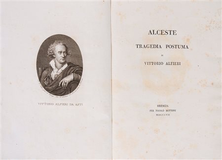 Vittorio Alfieri - Alceste tragedia postuma di Vittorio Alfieri, 1807 (…)