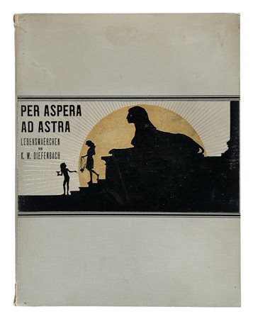 Karl Wilhelm Diefenbach, Per Aspera ad Astra. Ein Liebensmärchen von Karl...