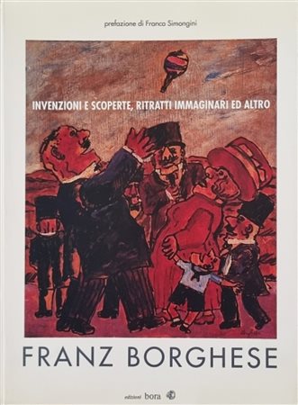 BORGHESE FRANZ Roma 1941 - 2005 "Catalogo"