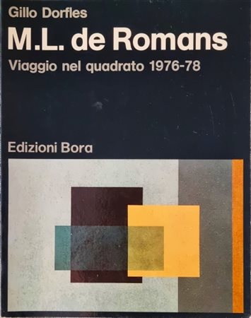 DE ROMANS MARIA LUISA Milano 1928 - 2018 "Catalogo"