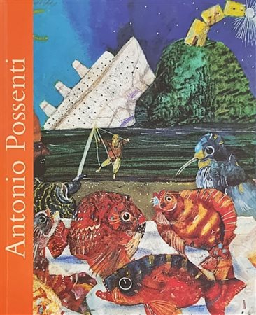 POSSENTI ANTONIO Lucca 1933 - 2016 "Catalogo"