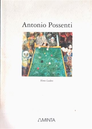 POSSENTI ANTONIO Lucca 1933 - 2016 "Catalogo"