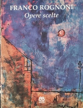 ROGNONI FRANCO Milano 1913 - 1999 "Catalogo"