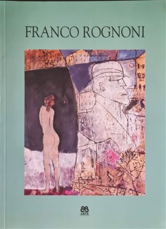 ROGNONI FRANCO Milano 1913 - 1999 "Catalogo"