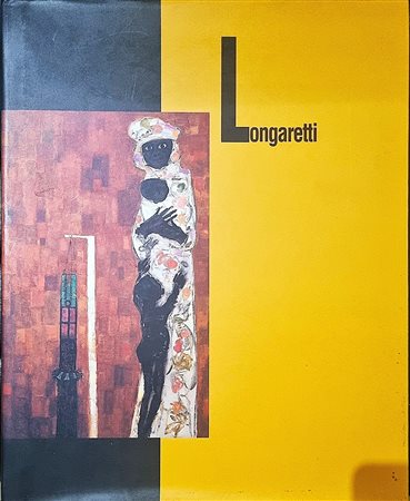 LONGARETTI TRENTO Bergamo 1916 - 2017 "Catalogo"