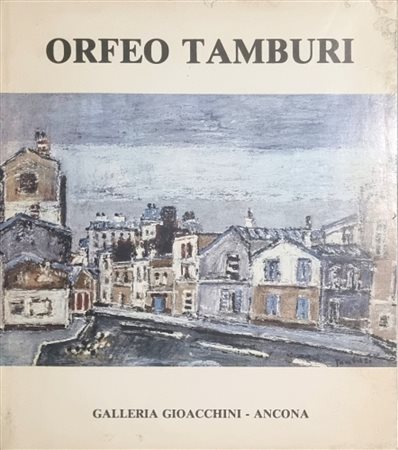 TAMBURI ORFEO Jesi 1910 - Parigi 1994 "Catalogo"