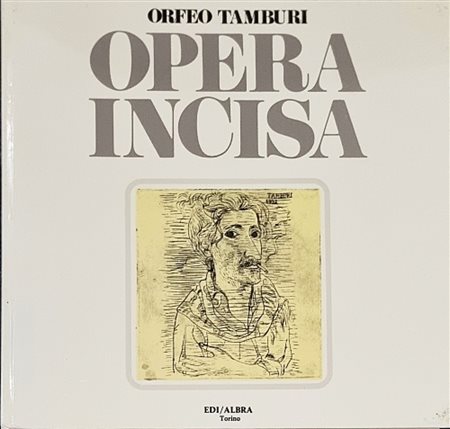 TAMBURI ORFEO Jesi 1910 - Parigi 1994 "Catalogo"